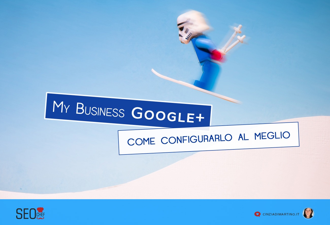 Le pagine aziendali su Google Plus si chiamano My Business