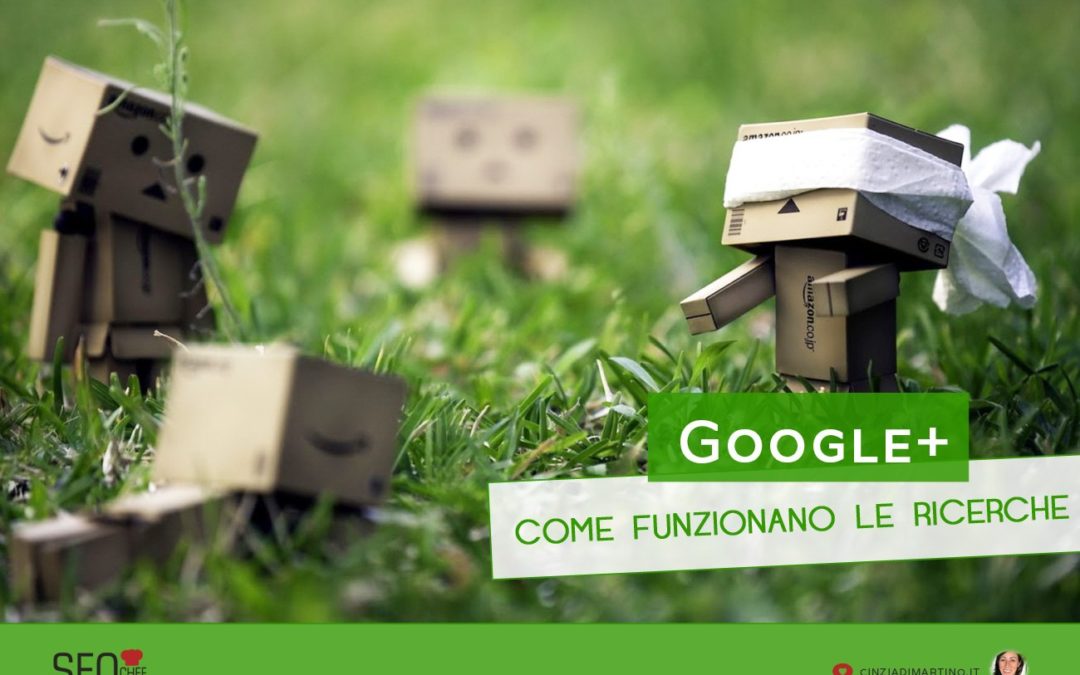 Come funzionano le ricerche su Google Plus