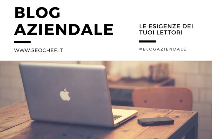 Definire le esigenze dei tuoi lettori #blogaziendale