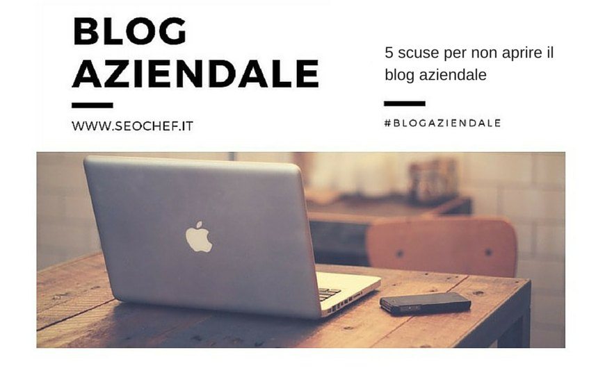 5 motivi per non aprire il blog aziendale