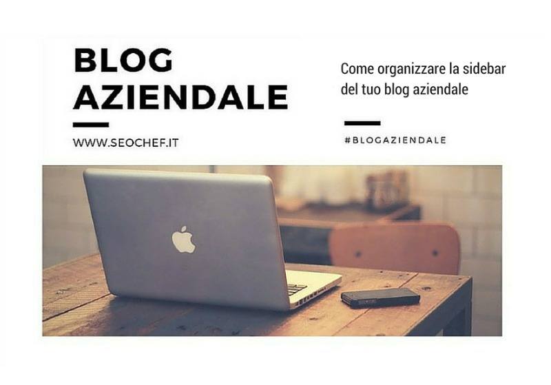 Come organizzare la sidebar del tuo blog aziendale